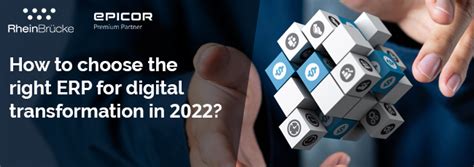 How To Choose The Right Erp For Digital Transformation Erp Trends 2022