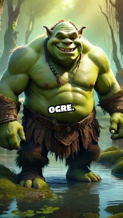 The Real Story Behind Famous Ogres Youtube