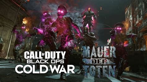 Call Of Duty Cold War New Zombies Map Mauer Der Toten Youtube