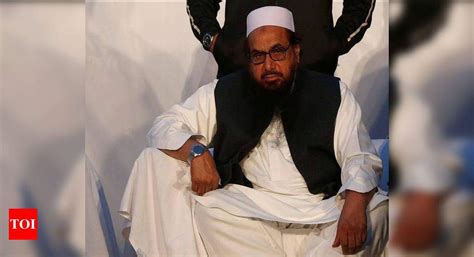 Hafiz Saeed Spreading Terrorism In Name Of Jihad Pakistan Times Of India