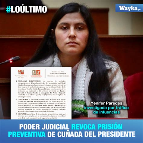 🇵🇪 Wayka📢 On Twitter LoÚltimo Yenifer Paredes Saldría En Libertad