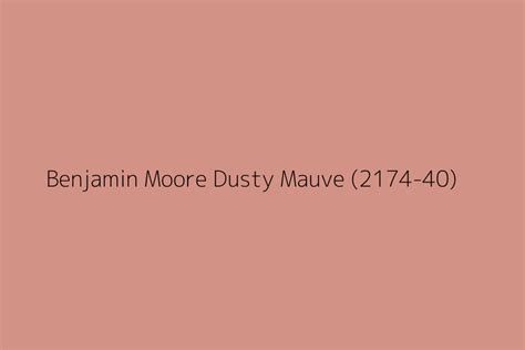 Benjamin Moore Dusty Mauve 2174 40 Color Hex Code