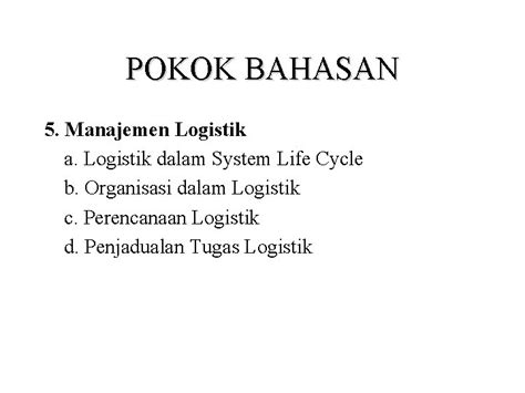 Manajemen Logistik Sks Pokok Bahasan Pendahuluan