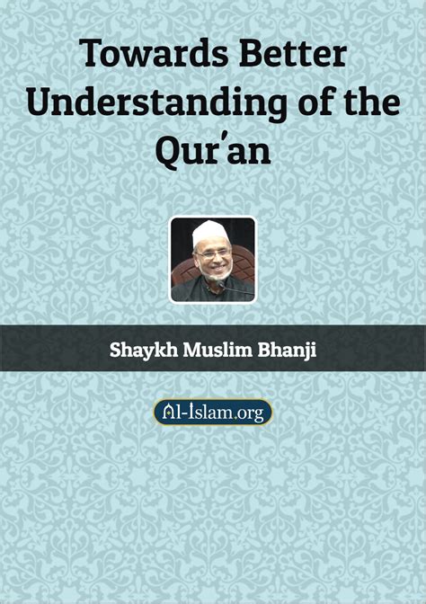 Towards Better Understanding Of The Quran Al