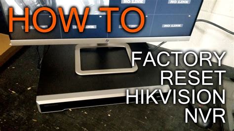 How To Factory Reset Hikvision Nvr Youtube