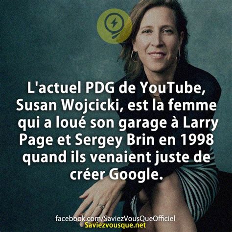 Lactuel Pdg De Youtube Susan Wojcicki Est La Femme Qui A Lou Son