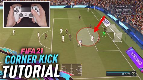 The Most Effective Way To Score Corner Kicks Fifa 21 Corner Kick