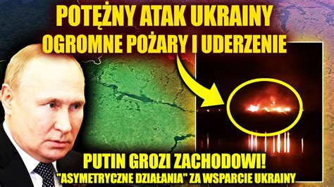 Płonie Rafineria w Rosji GIGANTYCZNY POŻAR Putin grozi zachodowi