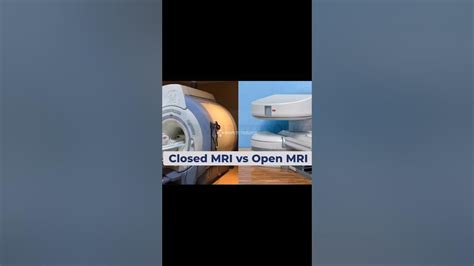 Closed Vs Open Mri Mri Medicalimaging Radiology Shorts Youtube