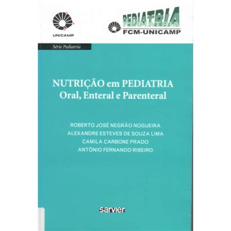 Nutrição em Pediatria Oral Enteral e Parenteral UNICAMP Shopping