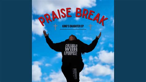 Praise Break YouTube