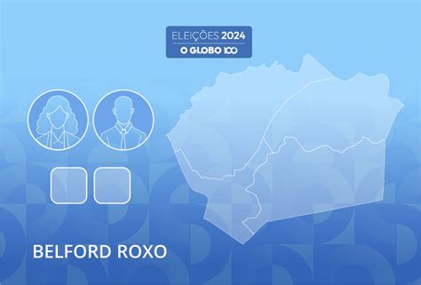 Veja O N Mero E O Nome Dos Candidatos A Prefeito Por Belford Roxo Nas