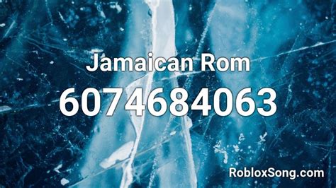 Jamaican Rom Roblox Id Roblox Music Codes