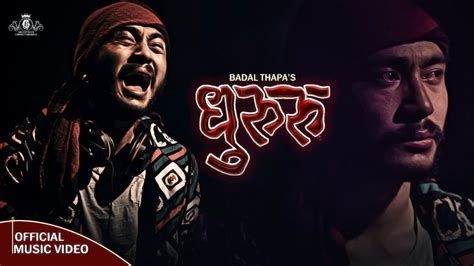 Badal Thapa Dhururu Official Video New Nepali Song