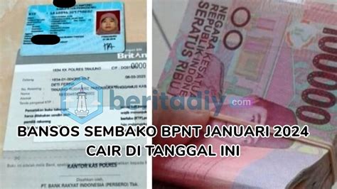 Selamat Pemilik Ktp Ini Dapat Bpnt Tahap Ribu Per Kk Ini Jadwal