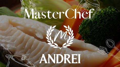 Master Chef Andrei Somn La Aburi Cu Legume Youtube