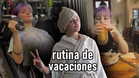 Un Dia Conmigo De Vacaciones Youtube