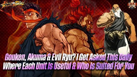 Sf Duel Akuma Evil Ryu Or Gouken Who To Choose And Where They