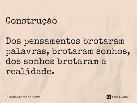 ⁠construção Dos Pensamentos Brotaram Ricardo Santos De Souza Pensador