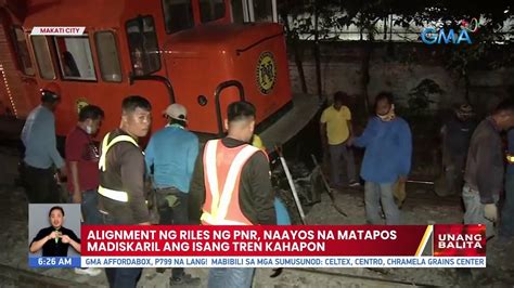 Alignment Ng Riles Ng PNR Naayos Na Matapos Madiskaril Ang Isang Tren