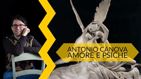 Antonio Canova Amore E Psiche Storia Dell Arte In Pillole YouTube