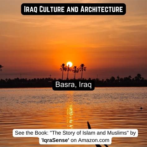 Basra, Iraq – Islamic History, Architecture, and Culture | IqraSense.com