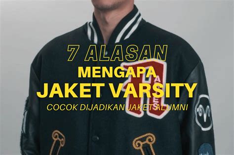 7 Alasan Mengapa Jaket Varsity Cocok Dijadikan Jaket Alumni