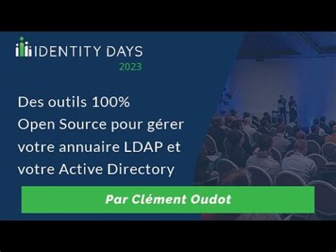 Replay Identity Days Des Outils Open Source Pour G Rer Votre