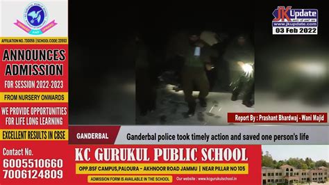 Ganderbal Police Took Timely Action And Saved One Persons Life Youtube