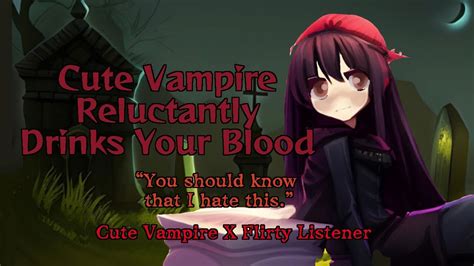 F4a Cute Vampire Reluctantly Drinks Your Blood Cute Vampire X Flirty