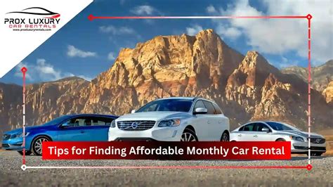 Top Tips For Finding Affordable Monthly Car Rentals In Dubai Prox