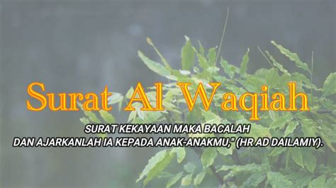 KHASIAT AMALAN SURAT AL WAQIAH 41 KALI ATAU MINIMAL 1 KALI SETIAP