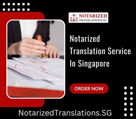 Notarized Translation Service Singapore Notary Public Translations