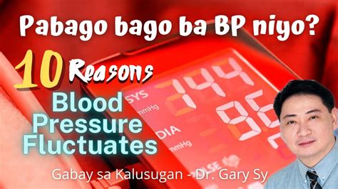 10 Reasons Fluctuating Bp Dr Gary Sy Youtube