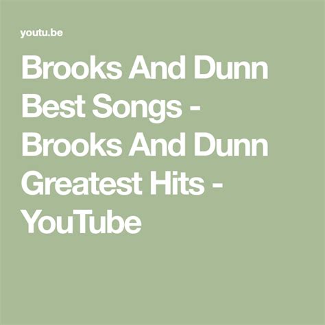 The Words Brooks And Dunn Best Songs Brooks And Dunn Greatest Hits