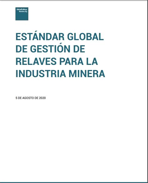 ESTÁNDAR GLOBAL DE GESTIÓN DE RELAVES PARA LA INDUSTRIA MINERA SONAMI