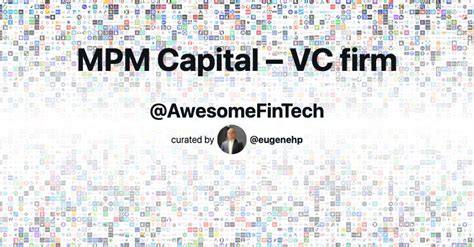 Mpm Capital Vc Firm Awesome Fintech