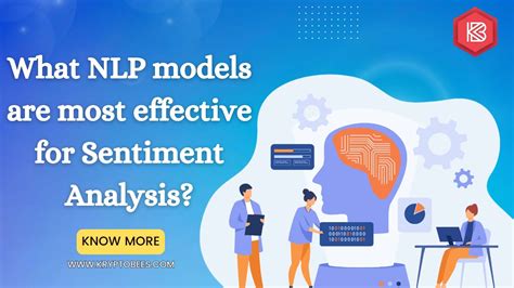 What Nlp Models Are Most Effective For Sentiment Analysis