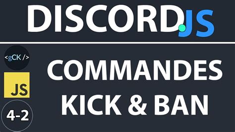 15 Comment créer une commande kick ban Développement Discord