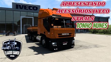 Apresentando Mod De Acessórios Iveco Stralis Tonho Nunes ETS2 1 44