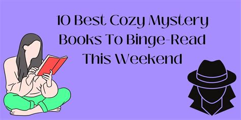 Best Cozy Mystery Books To Binge Read This Weekend