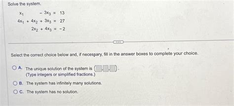 Solved Solve The System X1 3x3 13 4x₁ 4x2 3x3 27