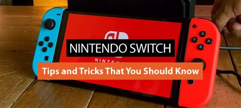 11 Tips And Tricks You Need To Know About Nintendo Switch