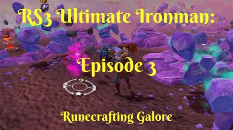 RS3 Ultimate Ironman Episode 3 Tons Of Runecrafting And Other Levels