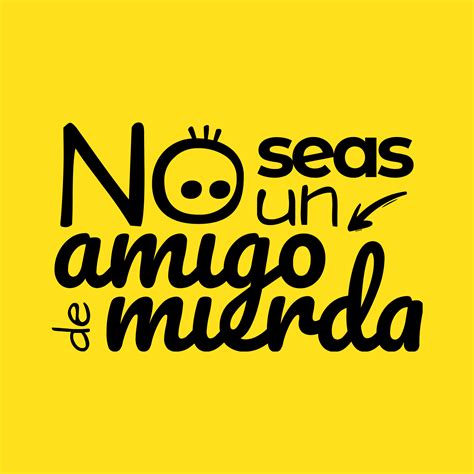 Amigos De Mierda 7