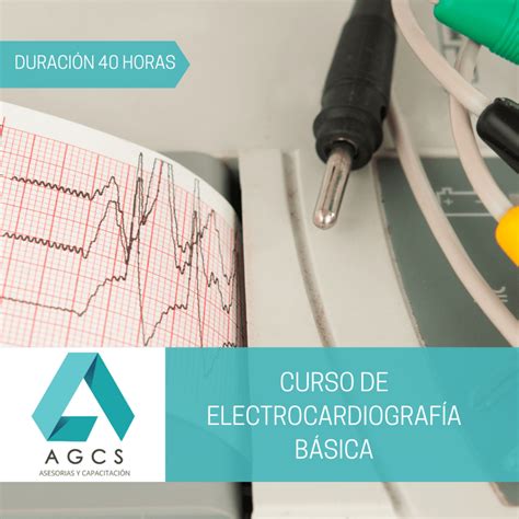 Curso Electrocardiograf A B Sica Agcs Capacitaciones