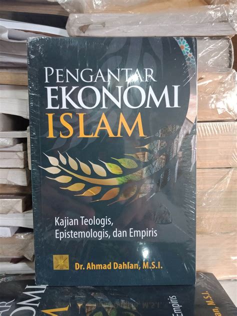 BUKU PENGANTAR EKONOMI ISLAM KAJIAN TEOLOGIS EPISTEMOLOGIS DAN