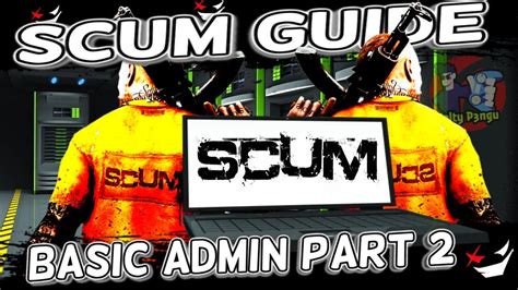 Admin Codes für Anfänger erklärt Part 2 Scum Guide Deutsch