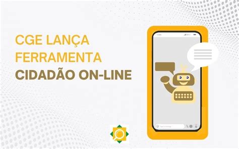 CGE lança ferramenta Cidadão On line Controladoria e Ouvidoria Geral