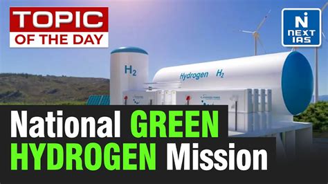 National Green Hydrogen Mission Upsc Next Ias Youtube